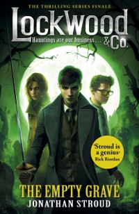 Cover Lockwood & Co: The Empty Grave