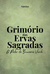 Cover Grimório Das Ervas Sagradas