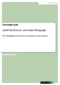 Cover Adolf Reichwein und seine Pädagogik