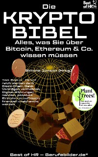 Cover Die Krypto-Bibel – Alles, was Sie über Bitcoin, Ethereum & Co. wissen müssen