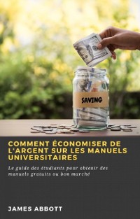 Cover Comment économiser de l''argent sur les manuels universitaires