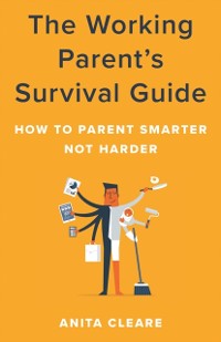 Cover Working Parent's Survival Guide