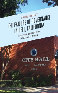 Cover Failure of Governance in Bell, California