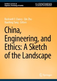 Cover China, Engineering, and Ethics: A Sketch of the Landscape