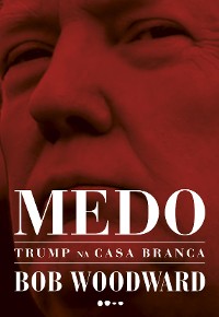 Cover Medo: Trump na Casa Branca