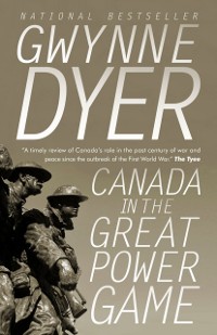 Cover Canada in the Great Power Game 1914-2014