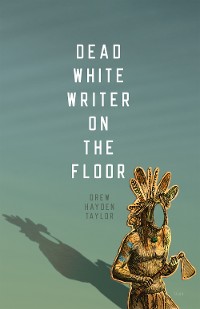 Cover Dead White Writer on the Floor