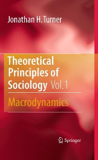 Cover Theoretical Principles of Sociology, Volume 1