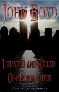 Cover I Hunted and Killed Osama bin Laden