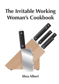 Cover Irritable Working Woman's Cookbook