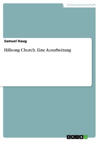 Cover Hillsong Church. Eine Ausarbeitung