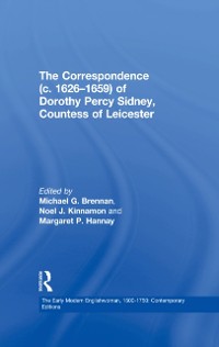 Cover The Correspondence (c. 1626–1659) of Dorothy Percy Sidney, Countess of Leicester
