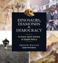Cover Dinosaurs, Diamonds & Democracy 3rd edition