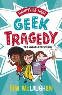 Cover Happyville High: Geek Tragedy