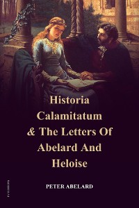 Cover Historia Calamitatum and the Letters of Abelard and Heloise