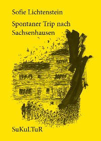 Cover Spontaner Trip nach Sachsenhausen