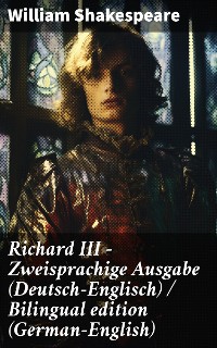 Cover Richard III - Zweisprachige Ausgabe (Deutsch-Englisch) / Bilingual edition (German-English)