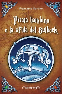 Cover Pirata bambino e la sfida del Bulbock