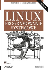 Cover Linux. Programowanie systemowe. Wydanie II