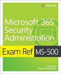 Cover Exam Ref MS-500 Microsoft 365 Security Administration with Practice Test