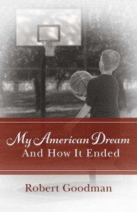 Cover My American Dream and How It Ended