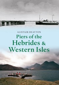 Cover Piers of the Hebrides & Western Isles