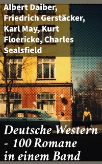 Cover Deutsche Western – 100 Romane in einem Band
