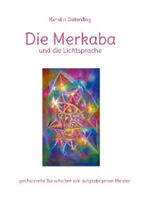 Cover Die Merkaba und die Lichtsprache