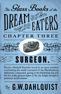 Cover The Glass Books of the Dream Eaters (Chapter 3 Surgeon)