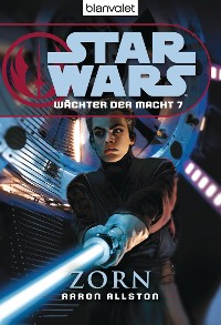 Cover Star Wars. Wächter der Macht 7. Zorn