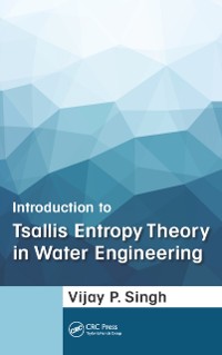 Cover Introduction to Tsallis Entropy Theory in Water Engineering