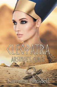 Cover Cleopatra: Arsinoe’s Curse