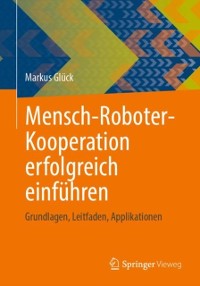 Cover Mensch-Roboter-Kooperation erfolgreich einführen