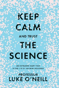 Cover Keep Calm and Trust the Science