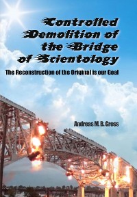 Cover Controlled Demolition of the Bridge of Scientology