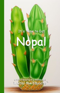 Cover It's Time to Eat Nopal