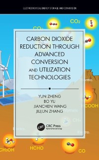 Cover Carbon Dioxide Reduction through Advanced Conversion and Utilization Technologies