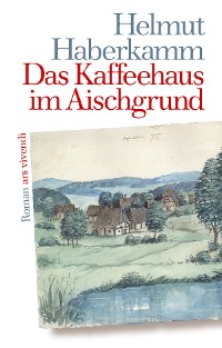 Cover Das Kaffeehaus im Aischgrund (eBook)