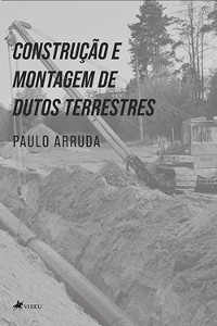 Cover Construção e Montagem de Dutos Terrestres