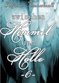 Cover Zwischen Himmel und Hölle -6-