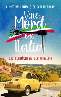Cover Vino, Mord und Bella Italia! Folge 2: Das Vermächtnis der Winzerin