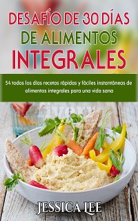 Cover Desafío de 30 Días de alimentos integrales