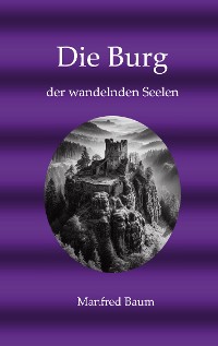 Cover Die Burg der wandelnden Seelen