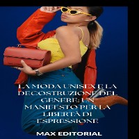 Cover La moda unisex e la decostruzione del genere: un manifesto per la libertà di espressione