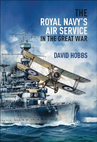 Cover Royal Navy's Air Service in the Great War