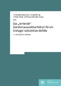 Cover Das „lernende“ Standortauswahlverfahren für ein Endlager radioaktiver Abfälle