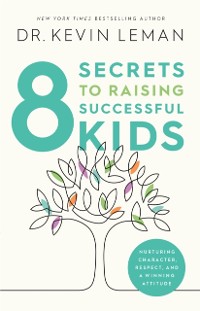 Cover 8 Secrets to Raising Successful Kids