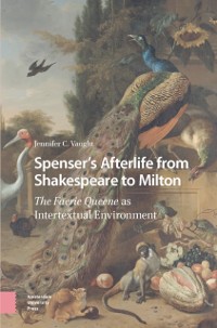 Cover Spenser's Afterlife from Shakespeare to Milton