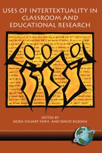 Cover Uses of Intertextuality in Classroom and Educational Research