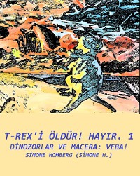 Cover T-Rex'i öldür! Hayır. 1